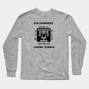 Gym Themed Sarcastic Design Long Sleeve T-Shirt